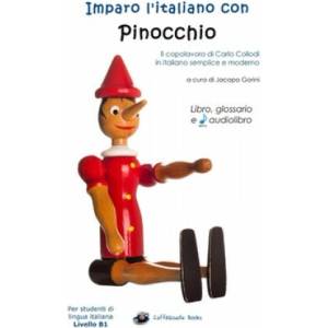 Imparo l'italiano con Pinocchio | Carlo Collodi, Jacopo Gorini (ISBN: 9781521735466)