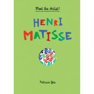 Meet the Artist Henri Matisse (ISBN: 9781616892821)