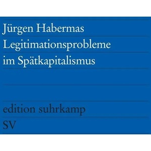 Legitimationsprobleme im Spatkapitalismus | Jürgen Habermas (ISBN: 9783518106235)