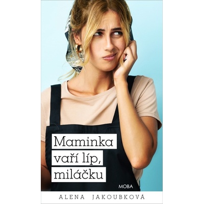 Maminka vaří líp, miláčku