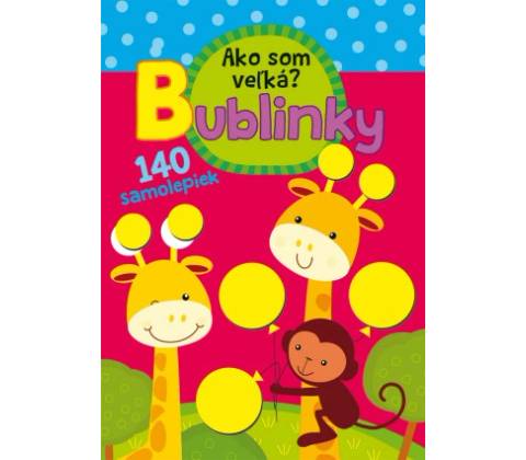 Ako som veľká? Bublinky