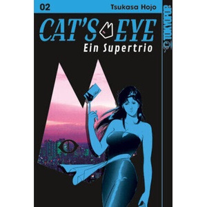Cat's Eye - Ein Supertrio 02 | Tsukasa Hojo, Noreen Adolf (ISBN: 9783759315465)