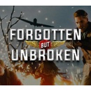 Forgotten but Unbroken