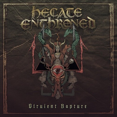 Virulent Rapture - Hecate Enthroned CD