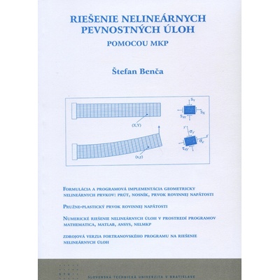 Riešenie nelineárnych pevnostných úloh pomocou MKP