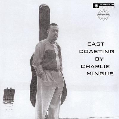 Mingus Three - East Coasting LP
