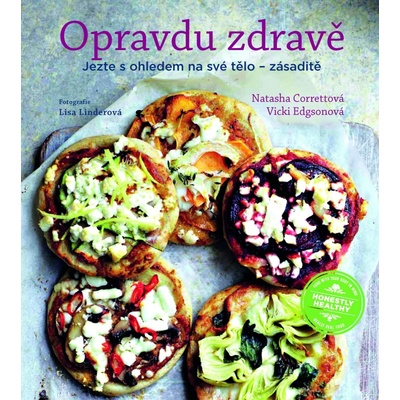 Opravdu zdravě - Jezte s ohledem na své tělo - zásaditě - Natasha Corretová, Vicki Edgsonová