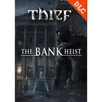 Thief 4 DLC: The Bank Heist
