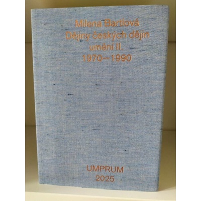 Dějiny českých dějin umění II. 1970-1990