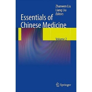 Essentials of Chinese Medicine | Zhanwen Liu (ISBN: 9781848825925)