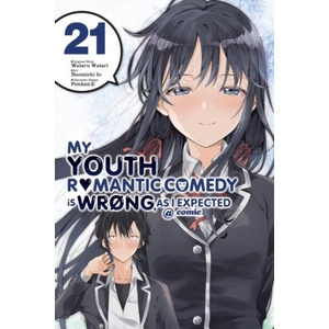 MY YOUTH ROMANTIC COMEDY IS WRONG V21 (ISBN: 9781975391126)