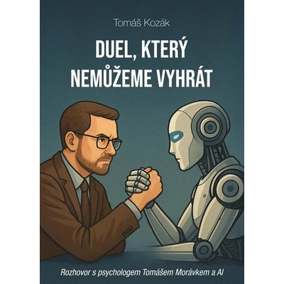Duel, který nemůžeme vyhrát - Rozhovor s psychologem Tomášem Morávkem - Tomáš Kozák