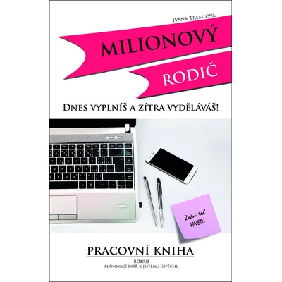 Milionový rodič - Ivana Tremlová