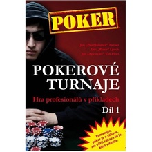 Pokerové turnaje - Hra profesionálů v příkladech - 1. díl