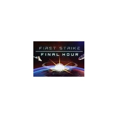 First Strike Final Hour