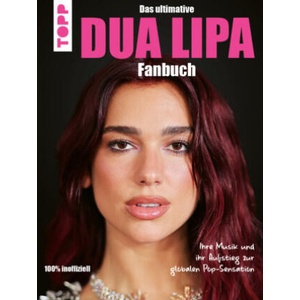 Dua Lipa: Das ultimative Fanbuch | frechverlag (ISBN: 9783735853745)