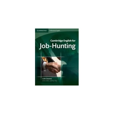 Cambridge English for Job Hunting +CD 2 B1/C1 Downes C.