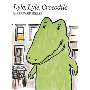 Lyle, Lyle Crocodile | Bernard Waber (ISBN: 9780395137208)