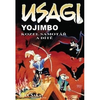 Usagi Yojimbo - Kozel samotář a dítě - Sakai Stan
