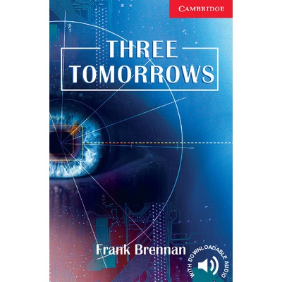 Three Tomorrows Level 1 Beginner/Elementary Brennan, F