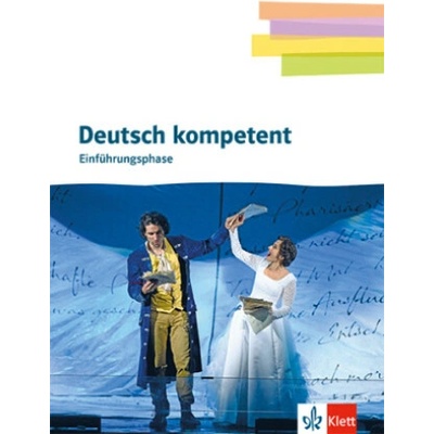 Deutsch kompetent 11. Einführungsphase Gymnasium