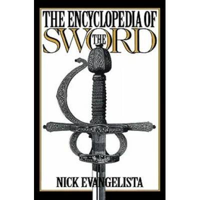 Encyclopedia of the Sword | Nick Evangelista