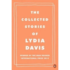 Collected Stories of Lydia Davis | Lydia Davis (2014)