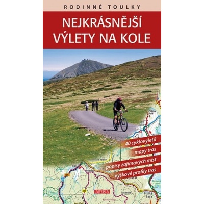 Rodinné toulky: Nejkrásnější výlety na kole - Petr David, Petr Ludvík