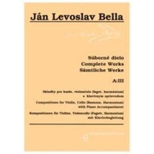 Súborné dielo, A:III, Skladby pre husle violončelo fagot, harmónium s klavírnym sprievodom