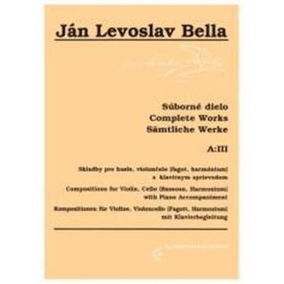 Súborné dielo, A:III, Skladby pre husle violončelo fagot, harmónium s klavírnym sprievodom