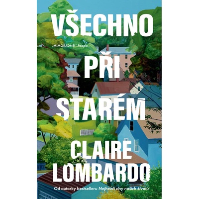 Všechno při starém - Claire Lombardo