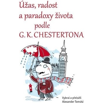 Úžas, radost a paradoxy života podle G.K. Chestertona