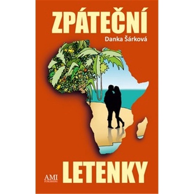 Danka Šárková - Zpáteční letenky