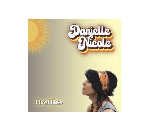 Danielle Nicole - FIREFLIES CD