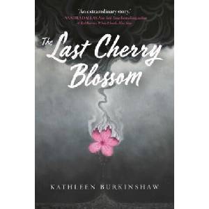 The Last Cherry Blossom | Burkinshaw, Kathleen (2020)