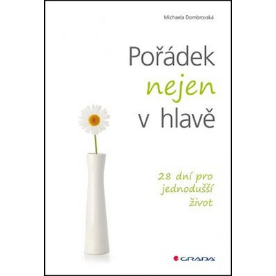 Pořádek nejen v hlavě - 28 dní pro jednodušší život