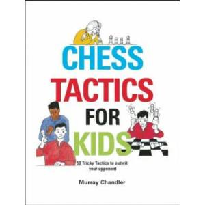 Chess Tactics for Kids (2004)