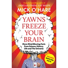 Yawns Freeze Your Brain - OHare Mick