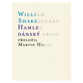 Hamlet, dánský princ - William Shakespeare
