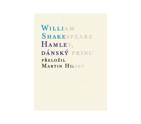 Hamlet, dánský princ - William Shakespeare