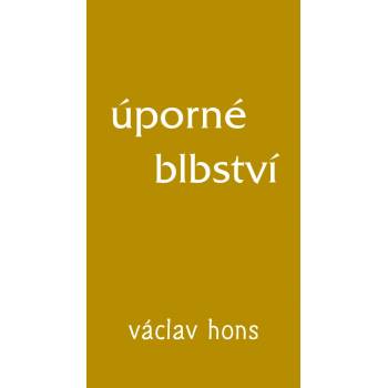 Úporné blbství - Václav Hons