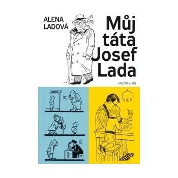 Můj táta Josef Lada