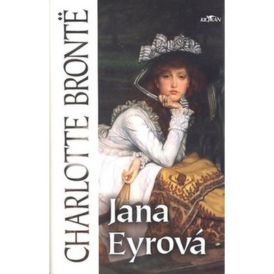 Jana Eyrová - Brontë Charlotte