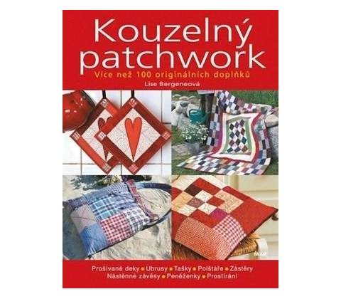 Kouzelný patchwork - Lise Bergeneová