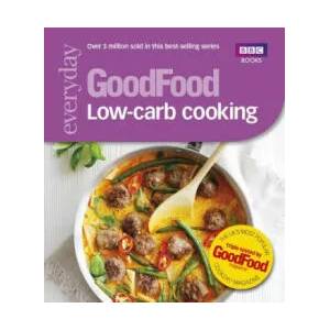 Good Food: Low-Carb Cooking | Good Food Guides (2013)