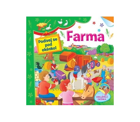 Farma Podívej se pod okénko!
