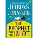 The Prophet and the Idiot - Jonas Jonasson