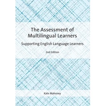 The Assessment of Multilingual Learners: Supporting English Language Learners (Mahoney Kate)(Paperback)