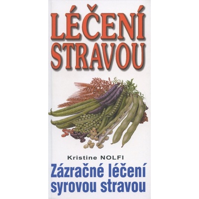 Léčení stravou - Kristine Nolfi
