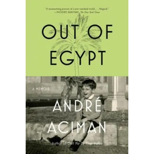Out of Egypt | Andre Aciman (ISBN: 9780312426552)